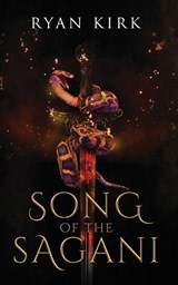 Song of the Sagani - Ryan Kirk - 9781953692382