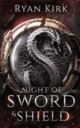 Night of Sword and Shield - Ryan Kirk - 9781953692450