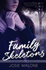 Family Skeletons - Josie Malone - 9781953735003