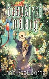 Beautiful Malady - Ennis Rook Bashe - 9781953736222