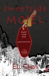 Sweetside Motel - E. L. Chen - 9781953736536