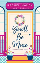 You'll Be Mine - Rachel Hauck ; Mandy Boerma - 9781953783264