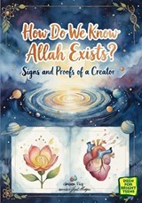 How Do We Know Allah Exists? - Green Fig - 9781953836847
