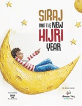 Siraj and the New Hijri Year - Green Fig - 9781953836953