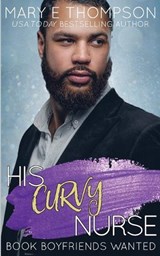 His Curvy Nurse - Mary E Thompson - 9781953879127