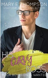 His Curvy Boss - Mary E Thompson - 9781953879547
