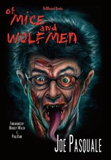 Of Mice and Wolfmen - Joe Pasquale - 9781953905536