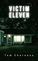 Victim Eleven - Tom Chorneau - 9781953910622