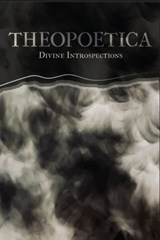 Theopoetica - Charli Pence Bond ; Ethan Nosanow Levin ; Jason Adam Sheets - 9781953932112