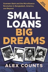 Small Loans, Big Dreams, 2022 Edition - Alex Counts - 9781953943194