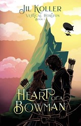 Heart of a Bowman - Jil Koller - 9781953957689