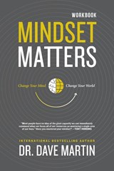 Mindset Matters - Workbook - Dave Martin - 9781954089266