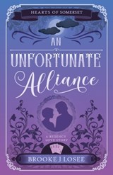 An Unfortunate Alliance - Brooke J Losee - 9781954136397