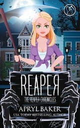 Reaper - Apryl Baker - 9781954194151