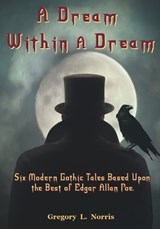 A Dream Within A Dream - NORRIS,  Gregory L - 9781954253209