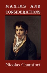 Maxims and Considerations - Nicolas Chamfort - 9781954357365