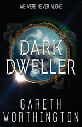 Dark Dweller - Gareth Worthington - 9781954386051