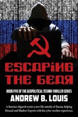 Escaping the Bear - LOUIS,  Andrew B - 9781954396401
