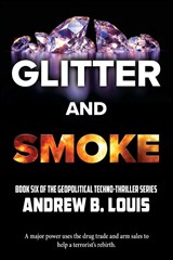 Glitter and Smoke - LOUIS,  Andrew B - 9781954396531