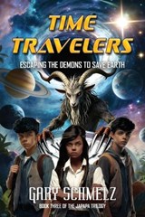 Time Travelers - Gary Schmelz - 9781954396586