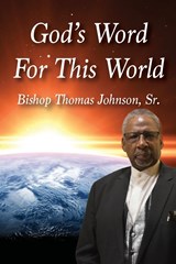 God's Word For This World - Thomas Johnson - 9781954414419