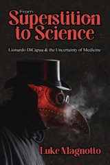 From Superstition to Science - Luke Magnotto - 9781954604087