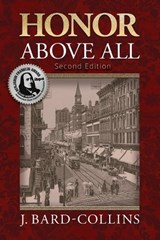 Honor Above All - J. Bard-Collins - 9781954604124