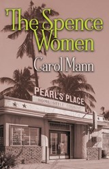 The Spence Women - Carol Mann - 9781954604155