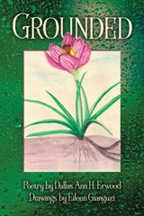 Grounded - Dallas Ann H. Erwood - 9781954604995