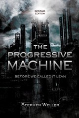 The Progressive Machine - WELLER,  Stephen - 9781954614406