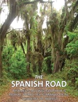 The Spanish Road - Robert R Hurst - 9781954617018