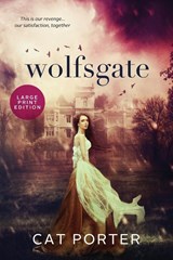 Wolfsgate - Large Print - Cat Porter - 9781954633018