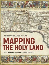 Mapping the Holy Land - Jean-Pierre Isbouts ; Neal Asbury - 9781954641358