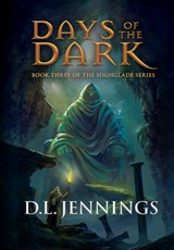 Days of the Dark - D. L. Jennings - 9781954676763