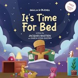 It's Time For Bed - Jacques Bastien ; Dahcia Lyons-Bastien - 9781954739185