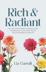 Rich & Radiant - Liz Carroll - 9781954757714