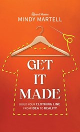Get It Made - Mindy Martell - 9781954801509