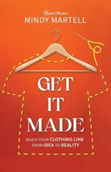 Get It Made - Mindy Martell - 9781954801523