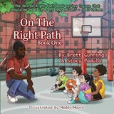 On The Right Path - Brett Gunning ; Stacy A Padula - 9781954819078