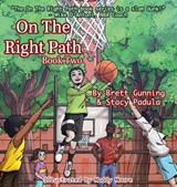 On The Right Path - Brett Gunning ; Stacy A Padula - 9781954819269