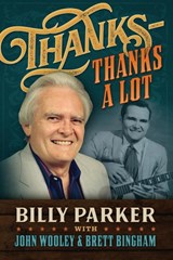 Thanks-Thanks A Lot - John Wooley ; Brett Bingham - 9781954871267