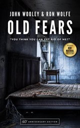 Old Fears - John Wooley ; Ron Wolfe - 9781954871274