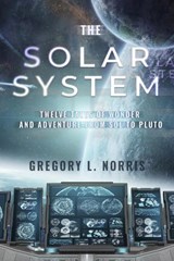 The Solar System - Gregory L. Norris - 9781954907560