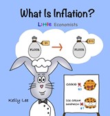 What Is Inflation? - Kelly Lee - 9781954945203