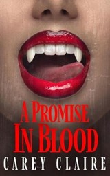 A Promise In Blood - Carey Claire - 9781954949089
