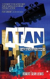 Atan the Revolutionary - Robert Sean Lewis - 9781955018364
