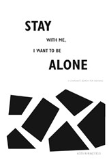 Stay with Me, I Want to Be Alone - Keith W Wakefield - 9781955051507