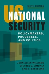 US National Security - WILLIAMS,  John Allen ; Cimbala, Stephen J. ; Sarkesian, Sam C. - 9781955055369