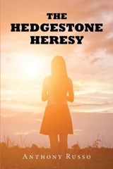 The Hedgestone Heresy - Anthony Russo - 9781955070539