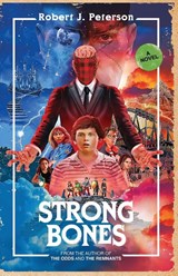 Strong Bones - PETERSON,  Robert J - 9781955085168